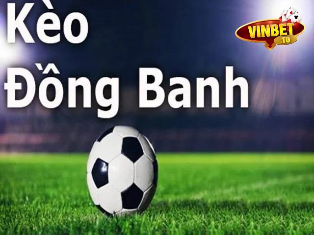 kèo đồng banh